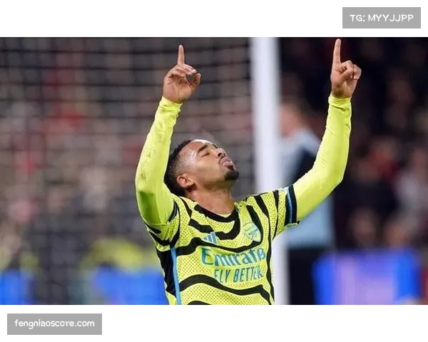 热苏斯欧冠梅开二度，展现射手本色助枪手取胜